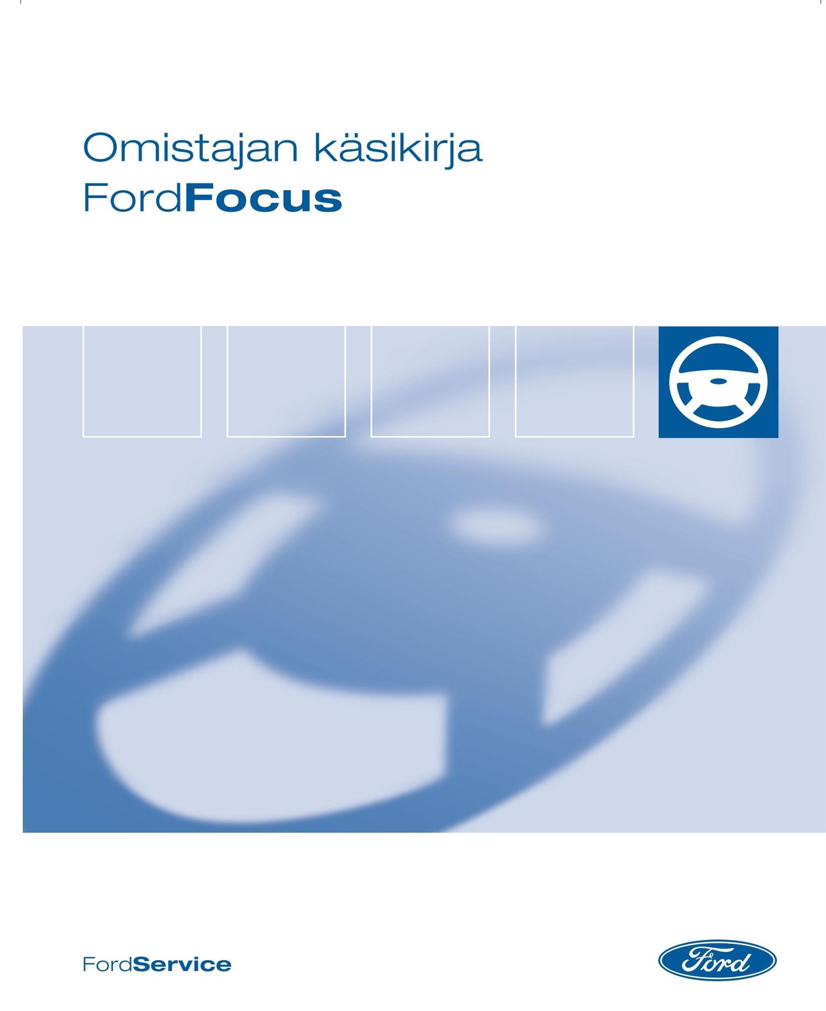 Manual del conductor FordFocus CG3321fi 07/2004 - finlandés
